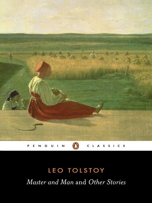 Title details for Master and Man and Other Stories by Leo Tolstoy - Available